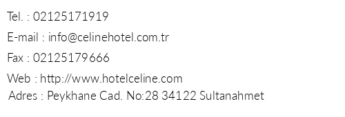 Celine Hotel telefon numaralar, faks, e-mail, posta adresi ve iletiim bilgileri